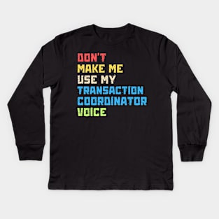 Transaction coordinator realtor training Kids Long Sleeve T-Shirt